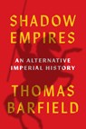 Shadow Empires - Thomas J. Barfield - 9780691181639