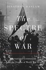 The Spectre of War - Jonathan Haslam - 9780691182650