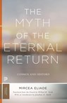 The Myth of the Eternal Return - Mircea Eliade - 9780691182971