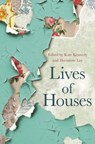 Lives of Houses - Kate Kennedy ; Hermione Lee - 9780691193663