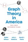 Graph Theory in America - Robin Wilson ; John J. Watkins ; David J. Parks - 9780691194028