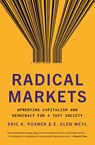Radical Markets - Eric A. Posner ; Eric Glen Weyl - 9780691196060