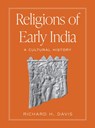 Religions of Early India - Richard H. Davis - 9780691199269