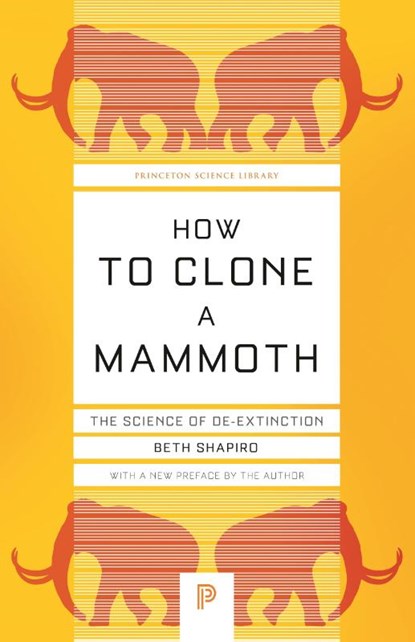 HOW TO CLONE A MAMMOTH, SHAPIRO, BETH - Paperback - 9780691209005