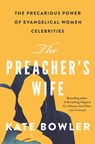 The Preacher's Wife - Kate Bowler - 9780691209197
