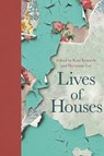 Lives of Houses - Kate Kennedy ; Hermione Lee - 9780691214870