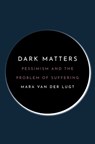 Dark Matters - Mara van der Lugt - 9780691226149