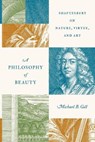 A Philosophy of Beauty - Michael B. Gill - 9780691226682