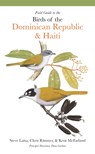 Field Guide to the Birds of the Dominican Republic and Haiti - Steven Latta ; Christopher Rimmer ; Kent McFarland - 9780691232393