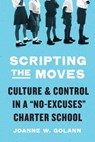 Scripting the Moves - Joanne W. Golann - 9780691235721