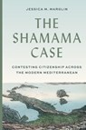 The Shamama Case - Jessica Marglin - 9780691237138