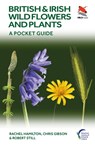 British and Irish Wild Flowers and Plants - Rachel Hamilton ; Chris Gibson ; Robert Still - 9780691245409