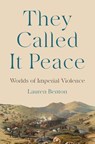 They Called It Peace - Lauren Benton - 9780691248479