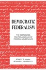 Democratic Federalism - Robert P. Inman ; Daniel L. Rubinfeld - 9780691253978