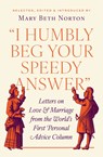 "I Humbly Beg Your Speedy Answer" - Mary Beth Norton - 9780691253992