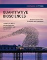 Quantitative Biosciences Companion in Python - Joshua S. Weitz ; Nolan English ; Alexander B. Lee ; Ali Zamani - 9780691255675