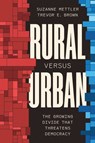 Rural Versus Urban - Suzanne Mettler ; Trevor E. Brown - 9780691264387