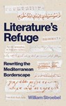 Literature’s Refuge - William Stroebel - 9780691266046
