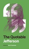 The Quotable Jefferson - Thomas Jefferson - 9780691270791
