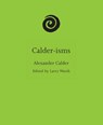 Calder-isms - Alexander Calder - 9780691275116