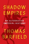 Shadow Empires - Thomas J. Barfield - 9780691278308