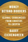 Money Beyond Borders - Barry Eichengreen - 9780691280530