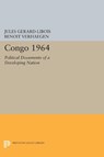 Congo 1964 - Jules Gerard-Libois ; Benoit Verhaegen - 9780691624198