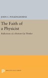 The Faith of a Physicist - John Charlton Polkinghorne - 9780691633497