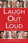 Laugh Out Loud: 40 Women Humorists Celebrate Then and Now...Before We Forget - Allia Zobel Nolan - 9780692076194