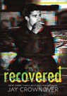 Recovered - Jay Crownover - 9780692086971