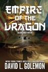 Empire of the Dragon - David L Golemon - 9780692132210