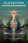 Elevating Learning & Development (paperback) - Nick Van Dam - 9780692154137