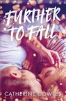 Further To Fall - Catherine Cowles - 9780692195208