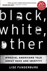 Black, White, Other - Lise Funderburg - 9780692262740