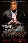 Time Is Money - Silk White - 9780692275962