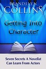 GETTING INTO CHARACTER - Brandilyn Collins - 9780692438879
