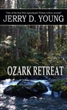 Ozark Retreat - Jerry D Young - 9780692503850