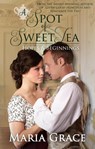 A Spot of Sweet Tea - Maria Grace - 9780692530979