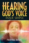 Hearing God's Voice Made Simple - Lydia Blain - 9780692586389
