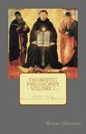THOMISTIC PHILOSOPHY - VOLUME - Henri Grenier - 9780692599761