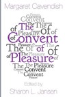 The Convent of Pleasure - MARGARET CAVENDISH,  Cavendish - 9780692654620