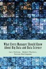What Every Manager Should Know About Big Data and Data Science - Noreen Burlingame - 9780692662090
