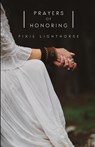 Prayers of Honoring - Pixie Lighthorse - 9780692675366