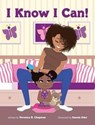 I Know I Can! - Veronica N Chapman - 9780692713785