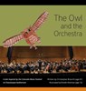 OWL & THE ORCHESTRA - Christopher Brauchli - 9780692715291