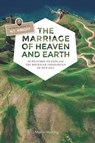 The Marriage of Heaven and Earth - a Visual Guide to N.T. Wright - Marlin Watling - 9780692816394