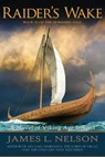 Raider's Wake: A Novel of Viking Age Ireland - James L. Nelson - 9780692880265