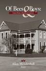 Of Bees & Boys - Allen Mendenhall - 9780692888940