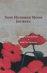 Nine Hundred Moon Journey: Poems & Encounters - Mary Lou McAuley - 9780692981795