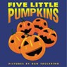 Five Little Pumpkins - Public Domain - 9780694011773